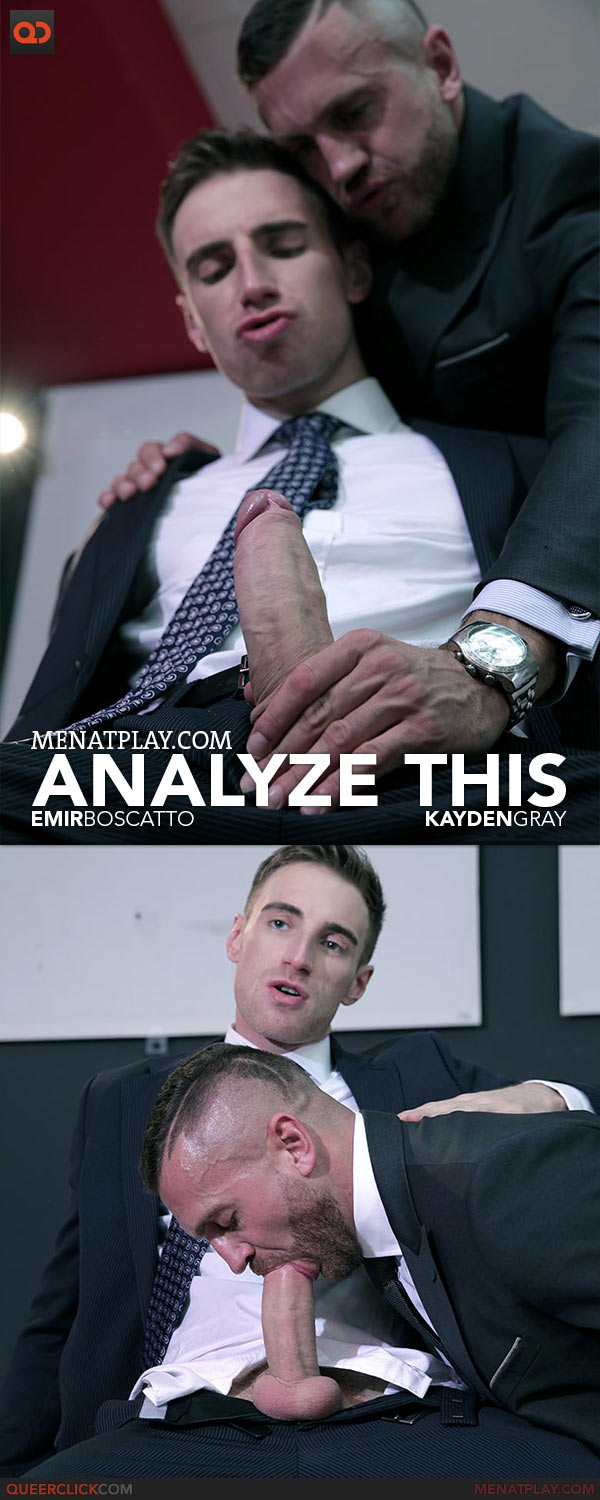 MenAtPlay: Analyze This - Emir Boscatto and Kayden Gray