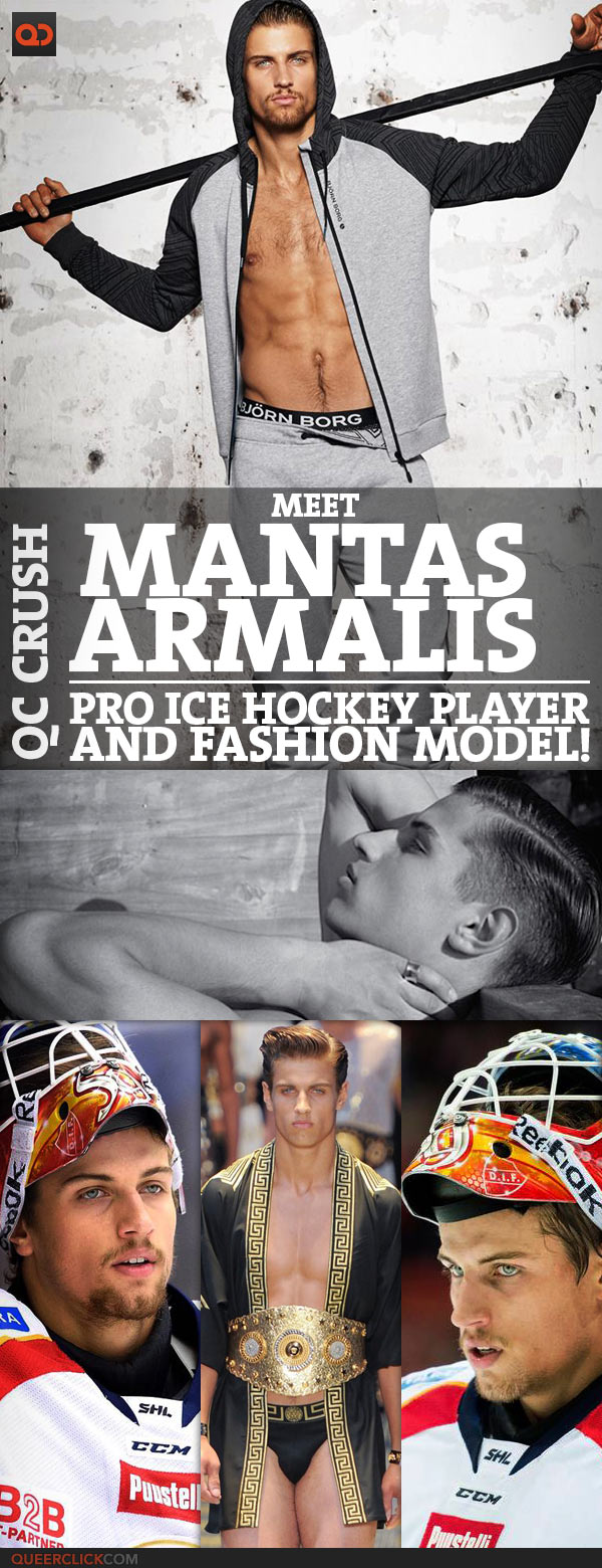 QC Crush: Meet Mantas Armalis, Professional Ice Hockey Player And Fashion Model