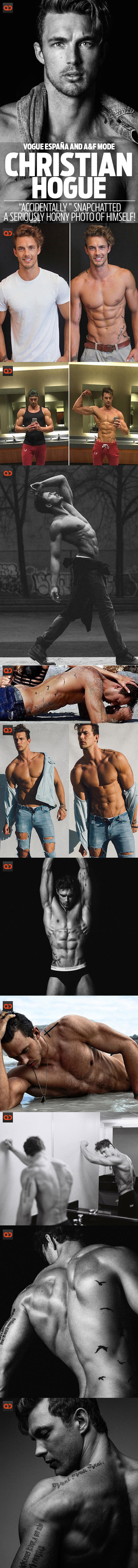 Christian Hogue, Vogue España And A&F Model, “Accidentally ” Snapchatted A Seriously Horny Photo!