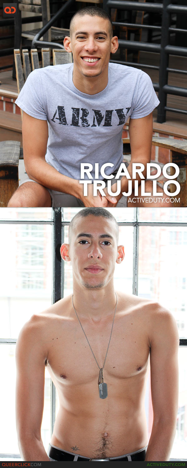 Active Duty: Ricardo Trujillo