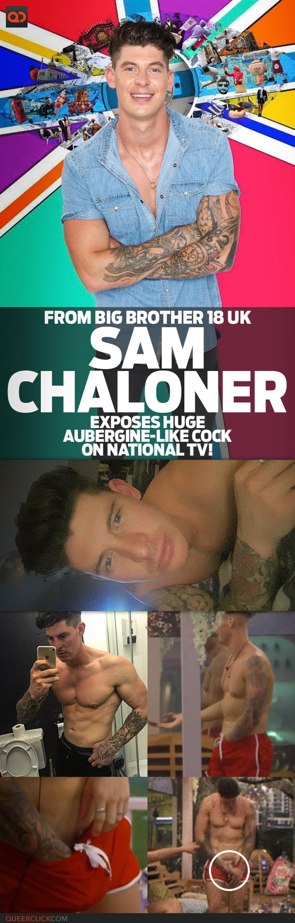 Sam Chaloner, From Big Brother 18 UK, Exposes Huge Aubergine-Like Cock On National TV!