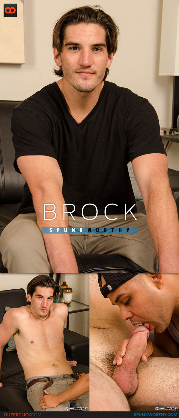 SpunkWorthy: Brock - Serviced
