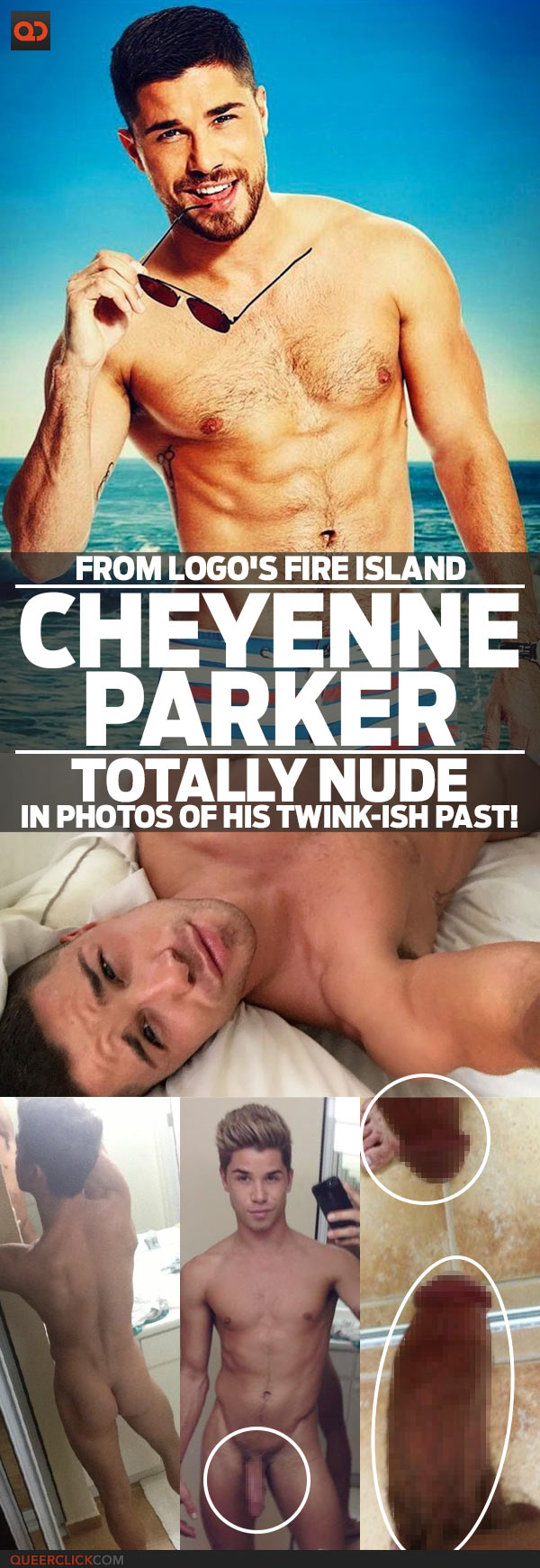Cheyenne Parker, From Logo's Fire Island, Totally Nude In Photos Of His Twink-Ish Past!