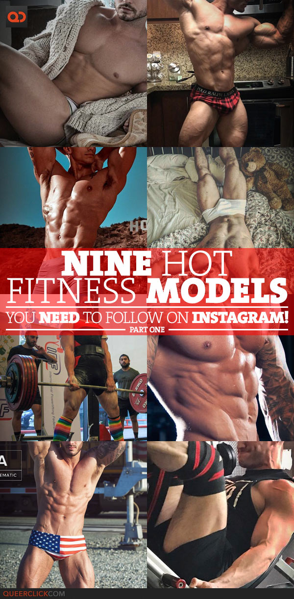 Nine Hot Fitness Models You Need To Follow On Instagram! - Part 1