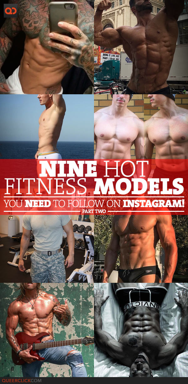 Nine Hot Fitness Models You Need To Follow On Instagram! – Part 2