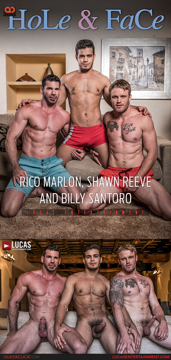 Lucas Entertainment: Billy Santoro, Rico Marlon and Shawn Reeve Fuck Bareback - Hole and Face