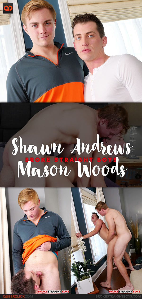 Broke Straight Boys: Mason Woods Fucks Shawn Andrews Bareback