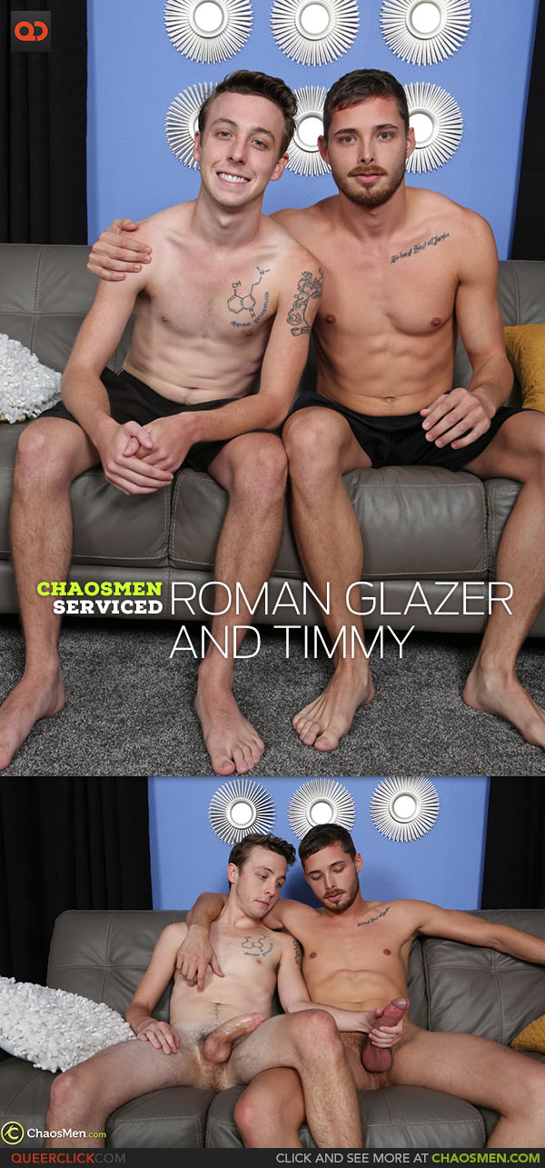 ChaosMen: Roman Glazer and Timmy - Serviced