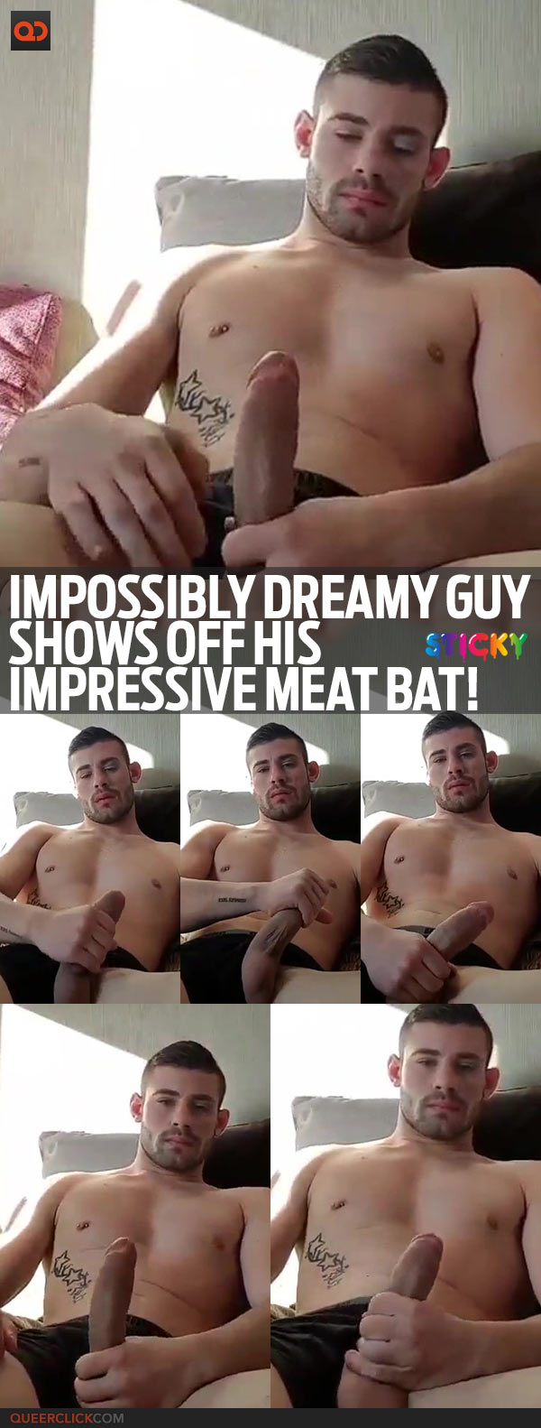 Impossibly Dreamy Guy Shows Off His Impressive Meat Bat!