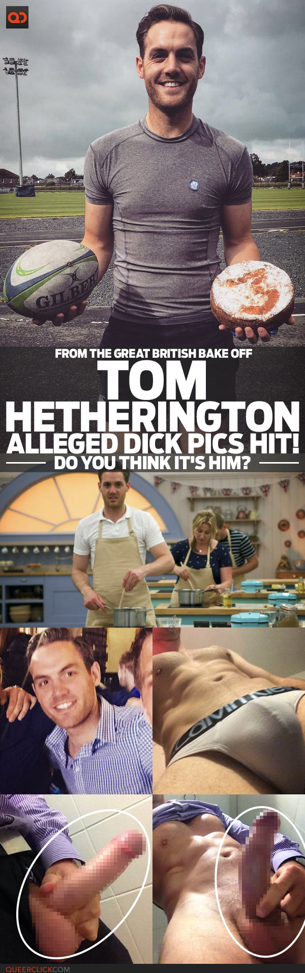 Tom Hetherington, From The Great British Bake Off, Alleged Dick Pics Hit! - Do You Think It's Him?