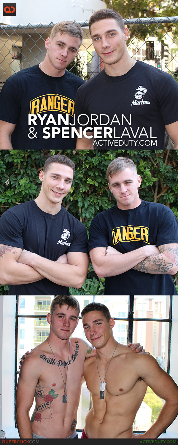 Active Duty: Ryan Jordan and Spencer Laval