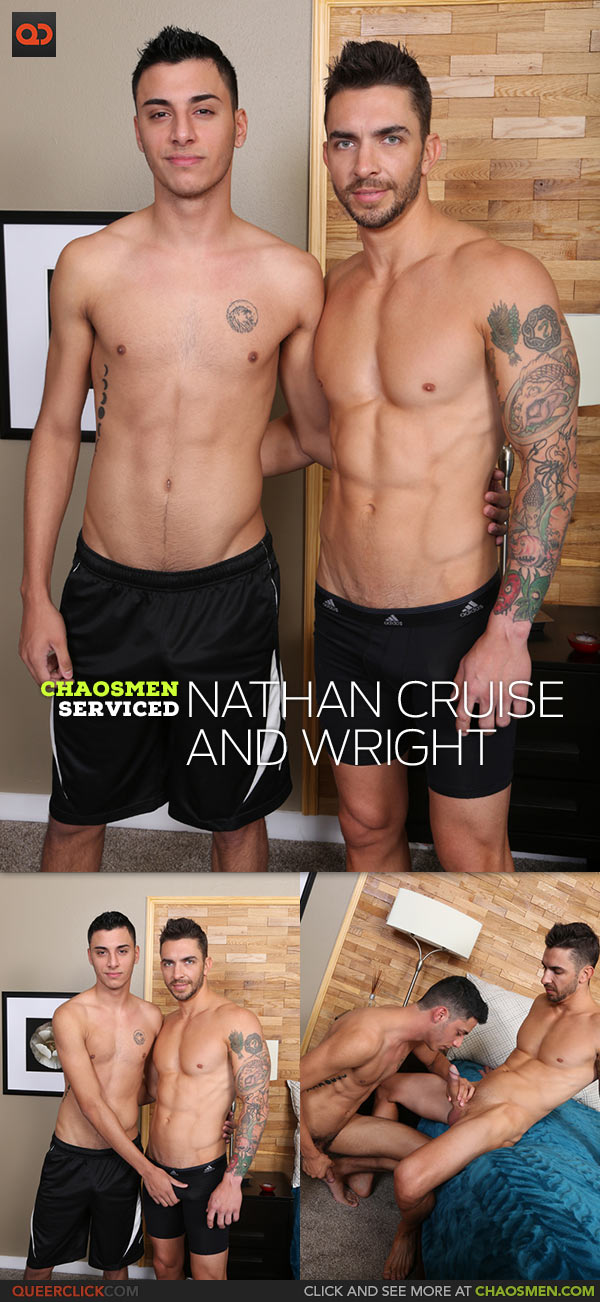 ChaosMen: Nathan Cruise and Wright - Serviced
