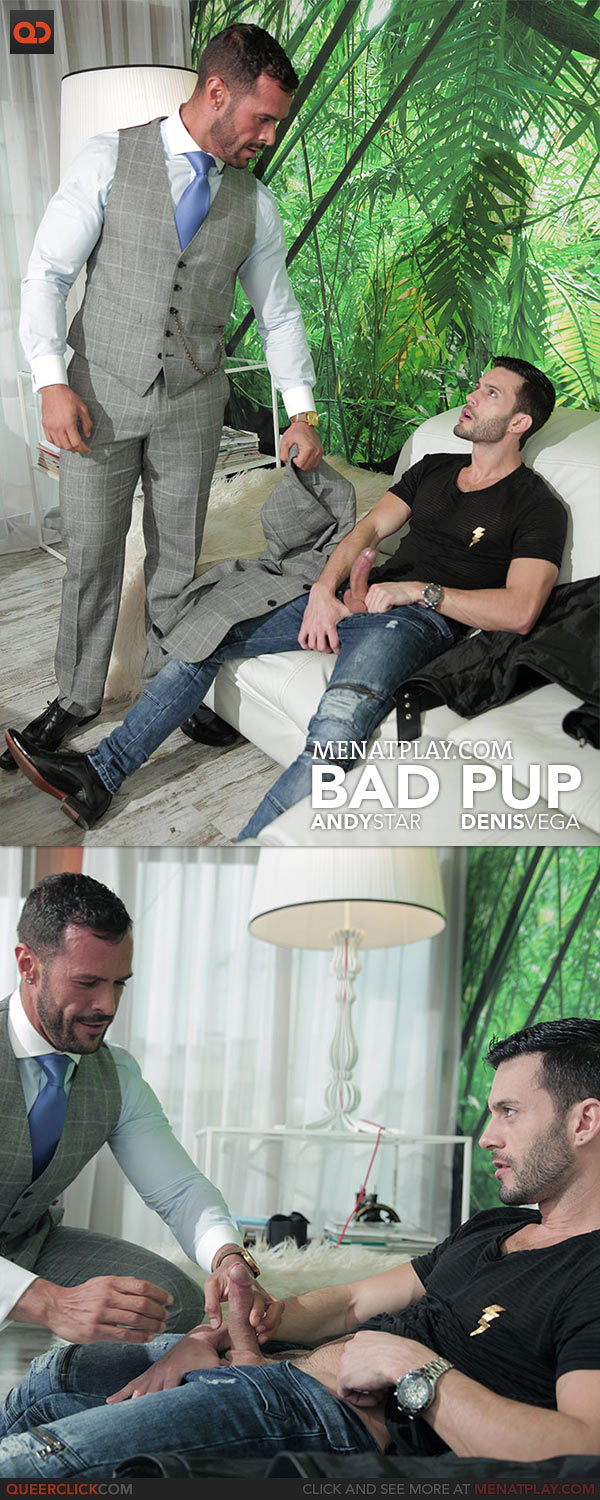 MenAtPlay: Bad Pup - Andy Star and Denis Vega