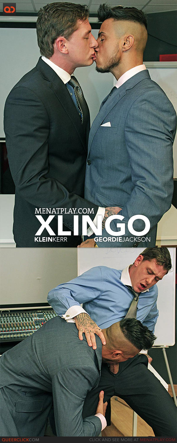 MenAtPlay: XLingo - Geordie Jackson and Klein Kerr