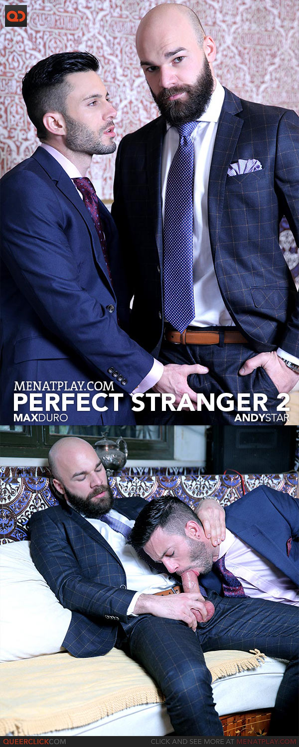 MenAtPlay: Perfect Stranger 2 - Max Duro and Andy Star