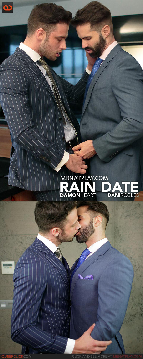 MenAtPlay: Rain Date - Damon Heart with Dani Robles