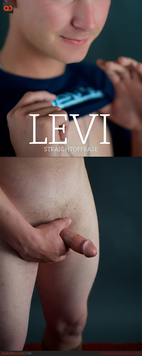 Straight Off Base: Levi