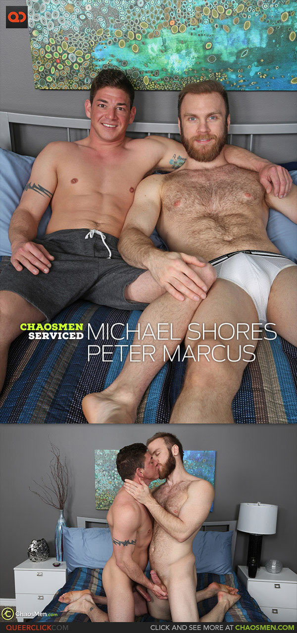 ChaosMen: Michael Shores and Peter Marcus - Serviced