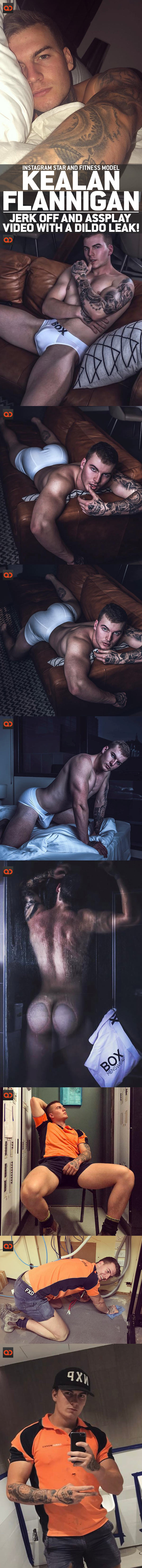 Kealan Flannigan, Instagram Star And Fitness Model, Jerk Off And Assplay Video With A Dildo Leak!