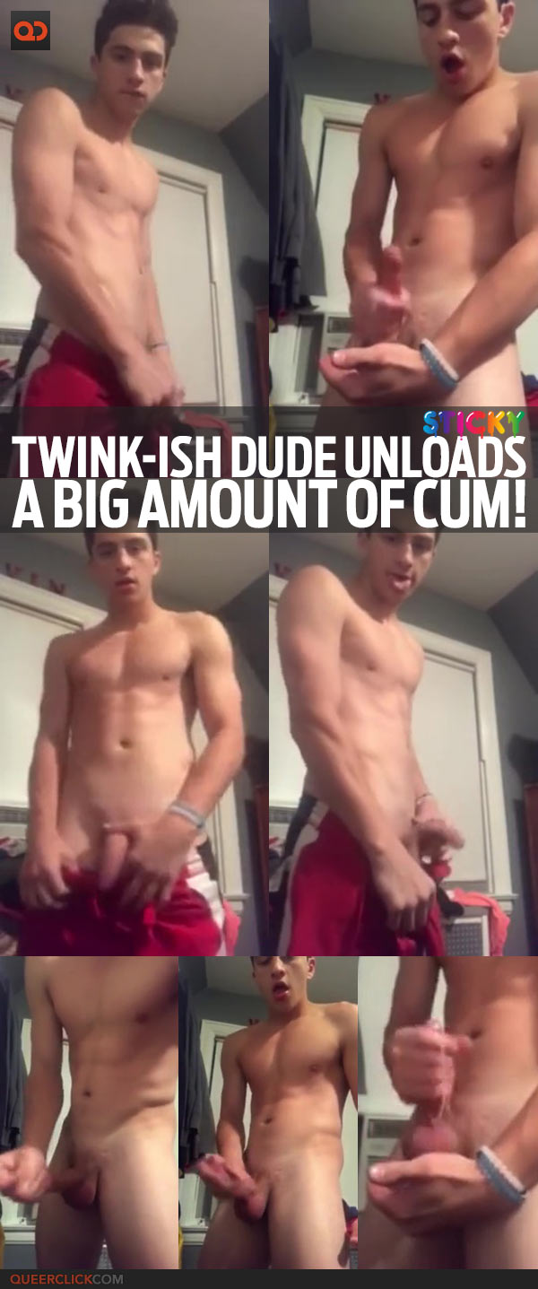 Twink-Ish Dude Unloads A Big Amount Of Cum!