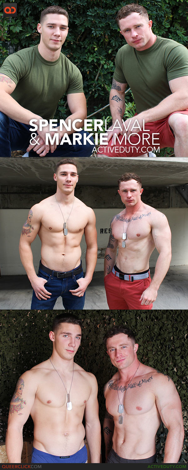 Active Duty: Spencer Laval and Markie More
