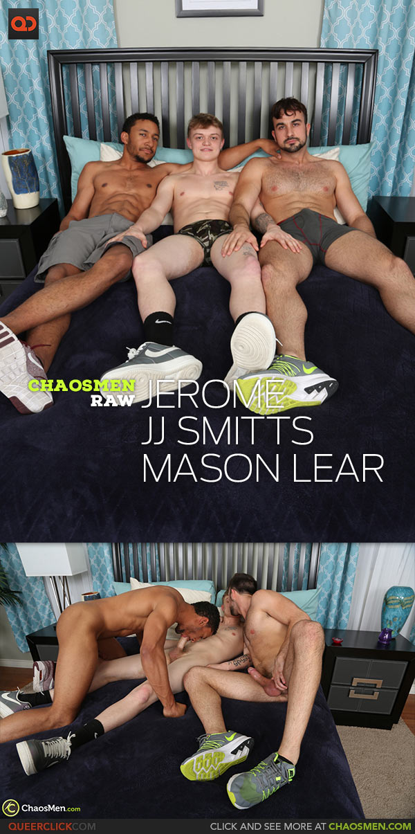 ChaosMen: Jerome, JJ Smitts and Mason Lear Bareback Tag Team