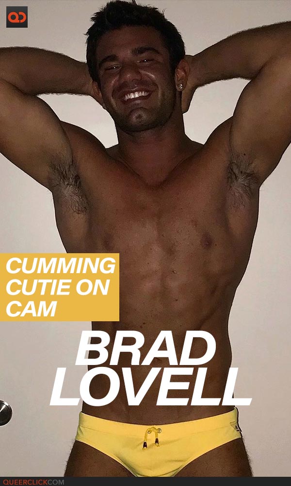 Cumming Cutie on Cam: Brad Lovell