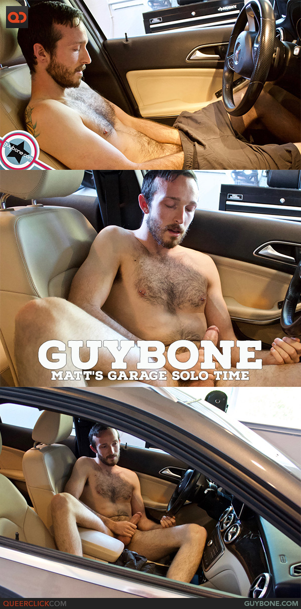 GuyBone: Matt's Garage Solo Time