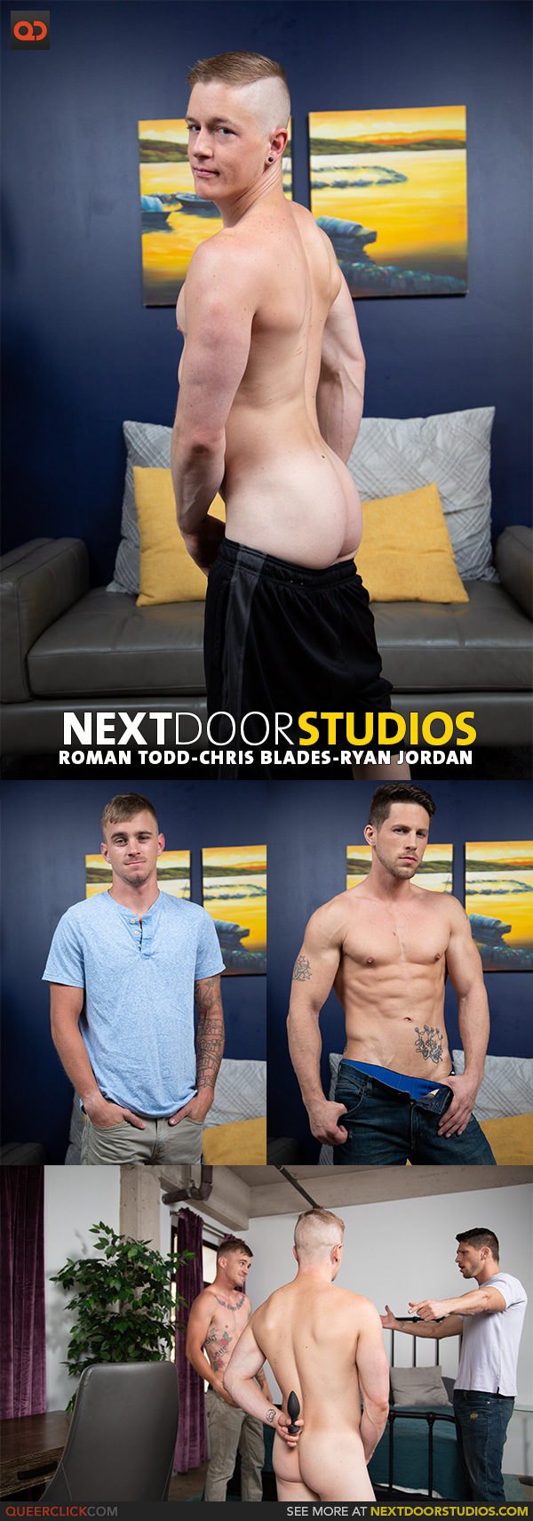 Next Door Studios:  Roman Todd, Chris Blades and Ryan Jordan