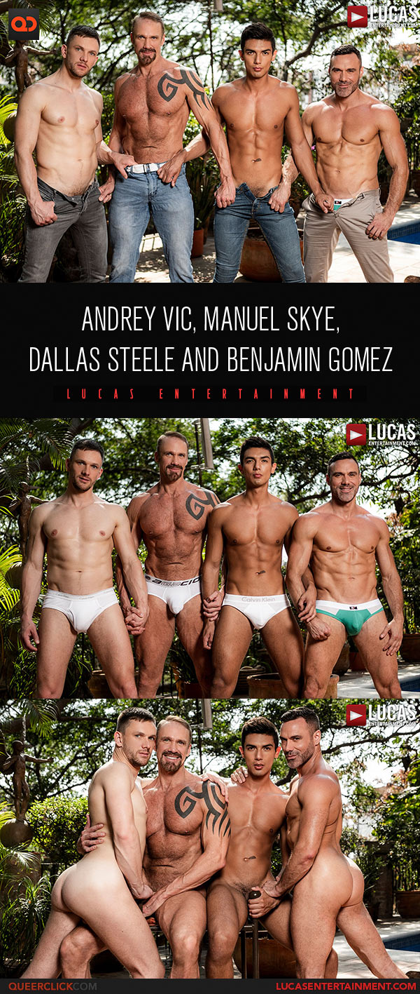 Lucas Entertainment: Manuel Skye, Andrey Vic, Dallas Steele and Benjamin Gomez Bareback Daddy Orgy