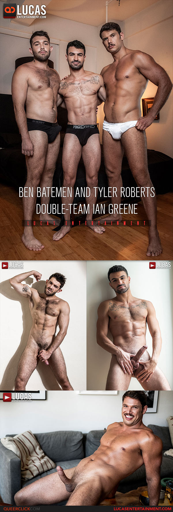 Lucas Entertainment: Ben Batemen, Tyler Roberts and Ian Greene - Threesome Bareback Fuck