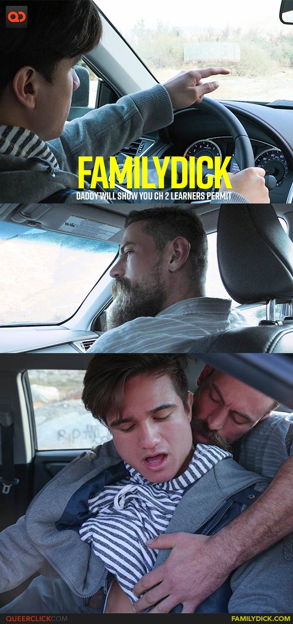 Family Dick: Daddy Will Show You Ch 2 Learners Permit