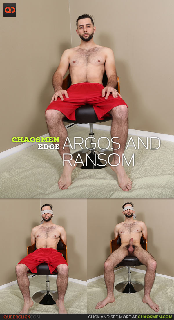 ChaosMen: Argos and Ransom - Edge