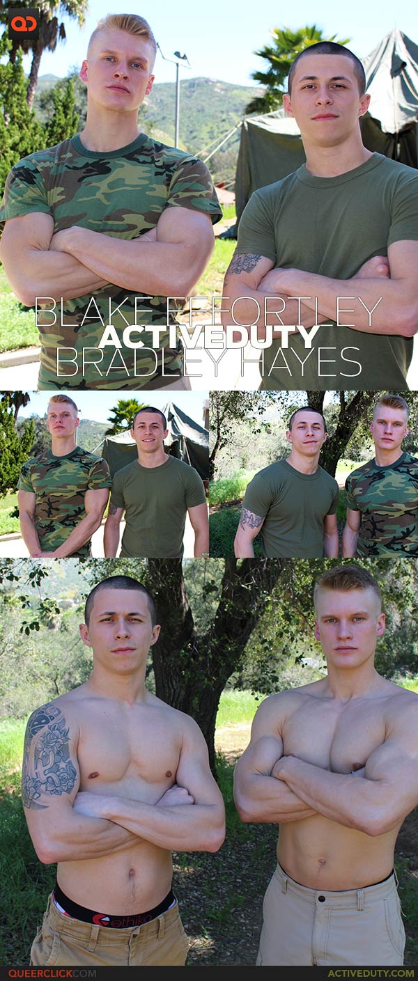 Active Duty:   Blake Effortley and Bradley Hayes