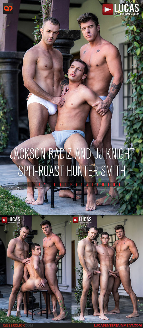 Lucas Entertainment: Jackson Radiz and JJ Knight Spit-Roast Hunter Smith - Bareback