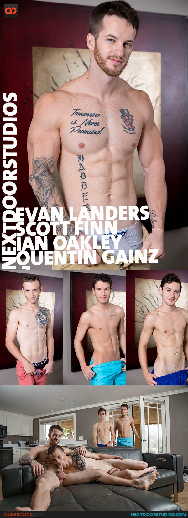 Next Door Studios:  Quentin Gainz, Scott Finn, Evan Landers and Ian Oakley