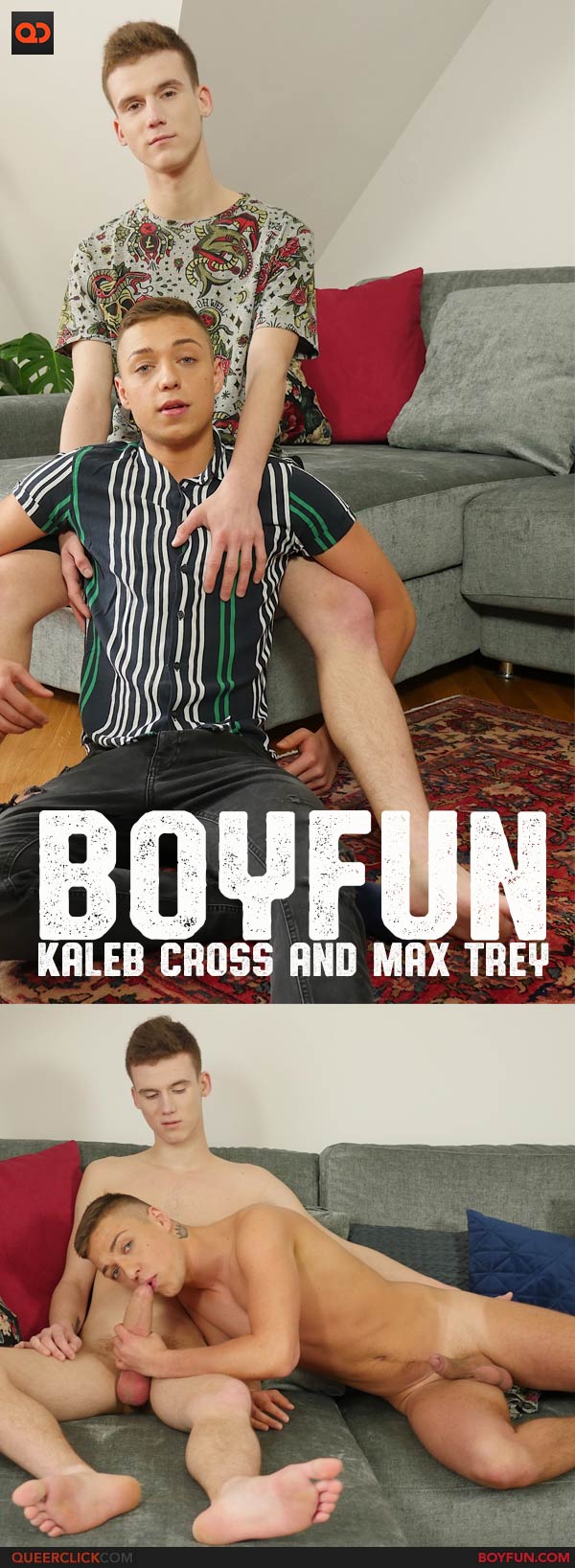 Boy Fun: Kaleb Cross and Max Trey