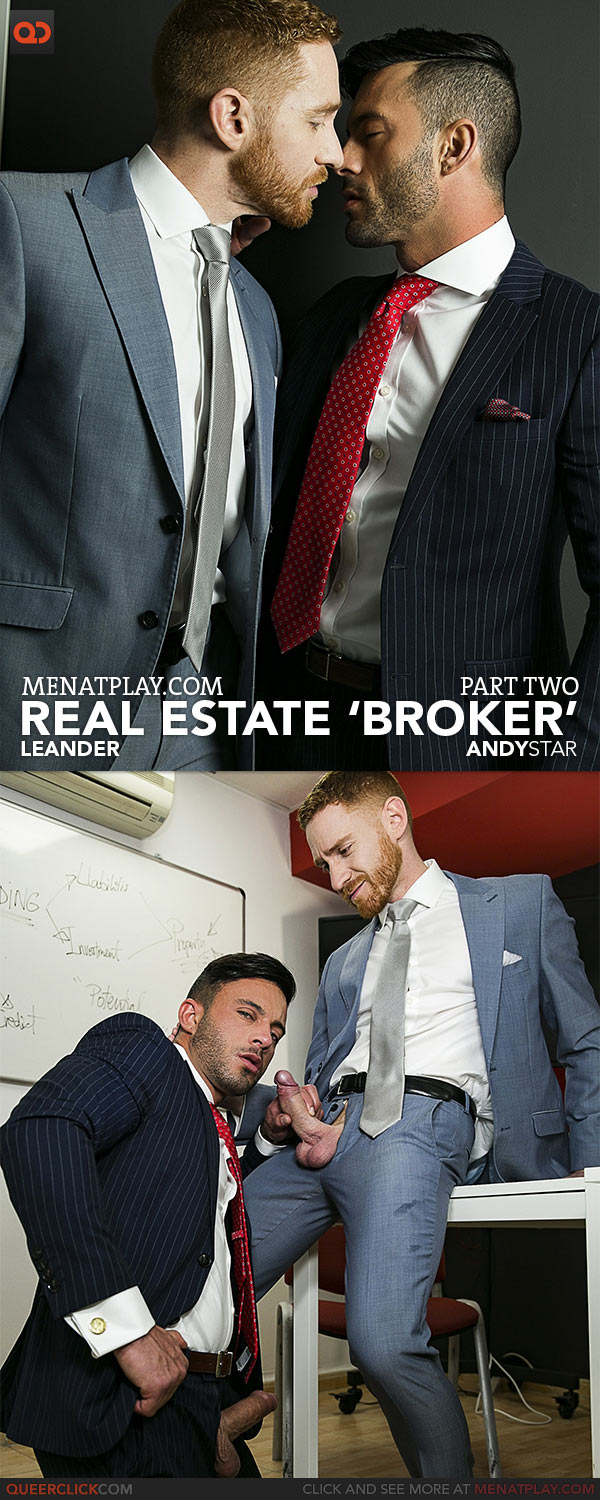 MenAtPlay: Real Estate Broker - Part 2 - Leander and Andy Star