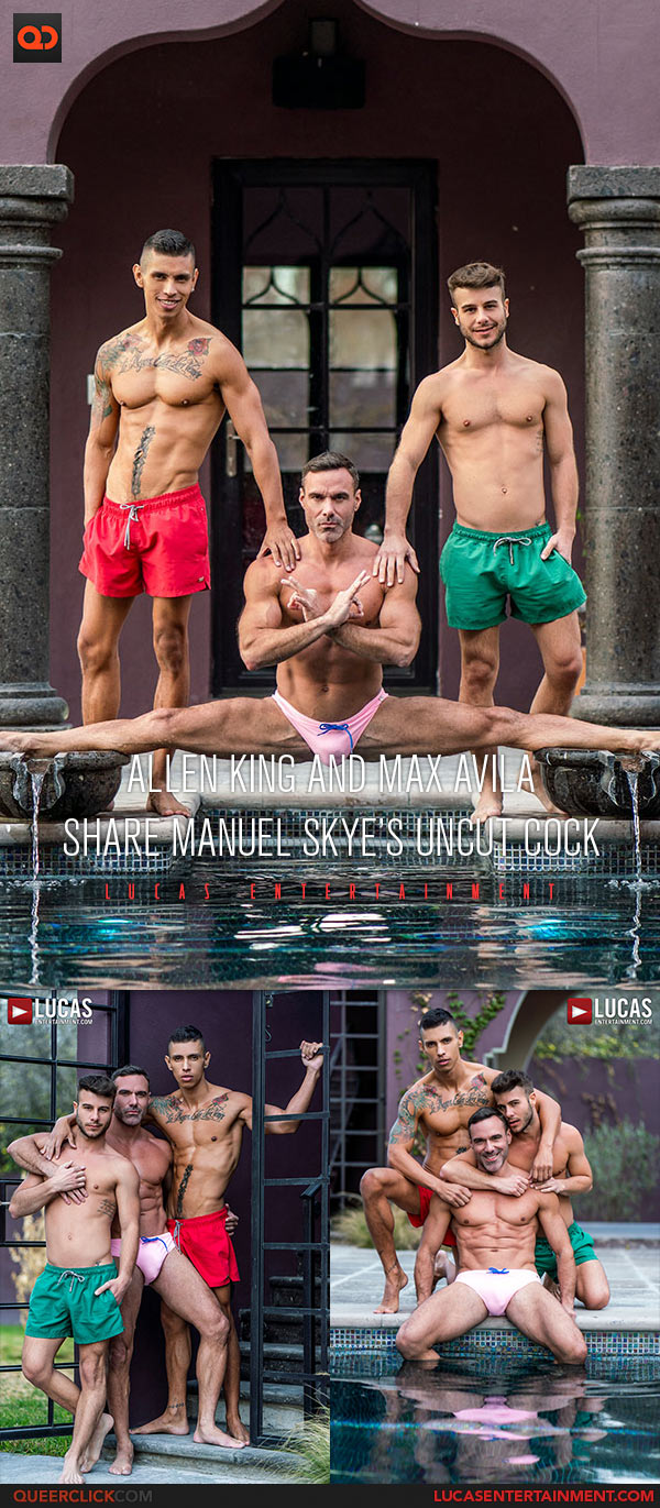 Lucas Entertainment: Manuel Skye, Allen King and Max Avila - Bareback Threesome