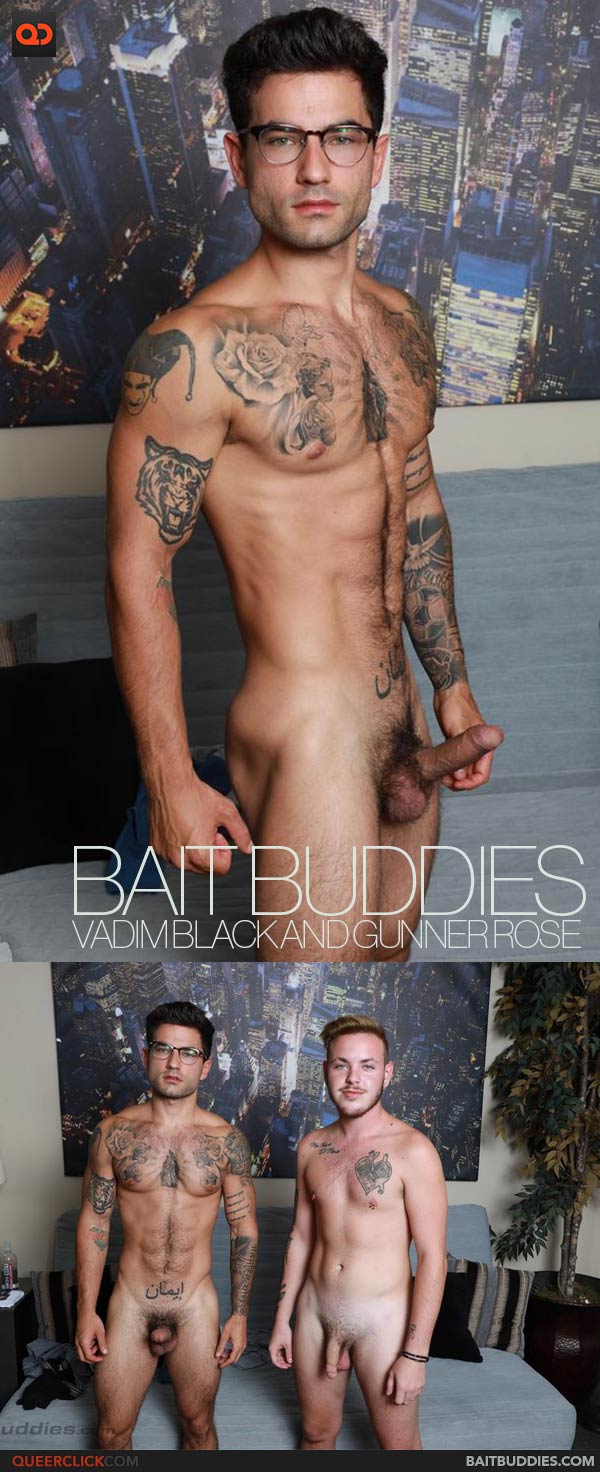 Bait Buddies: Vadim Black and Gunner Rose