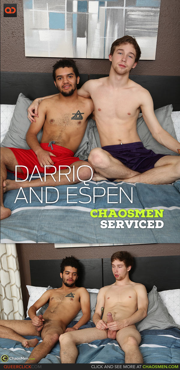 ChaosMen: Darriq and Espen - Serviced