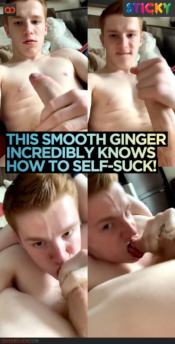 This Smooth Ginger Incredibly Knows How to Self-Suck!