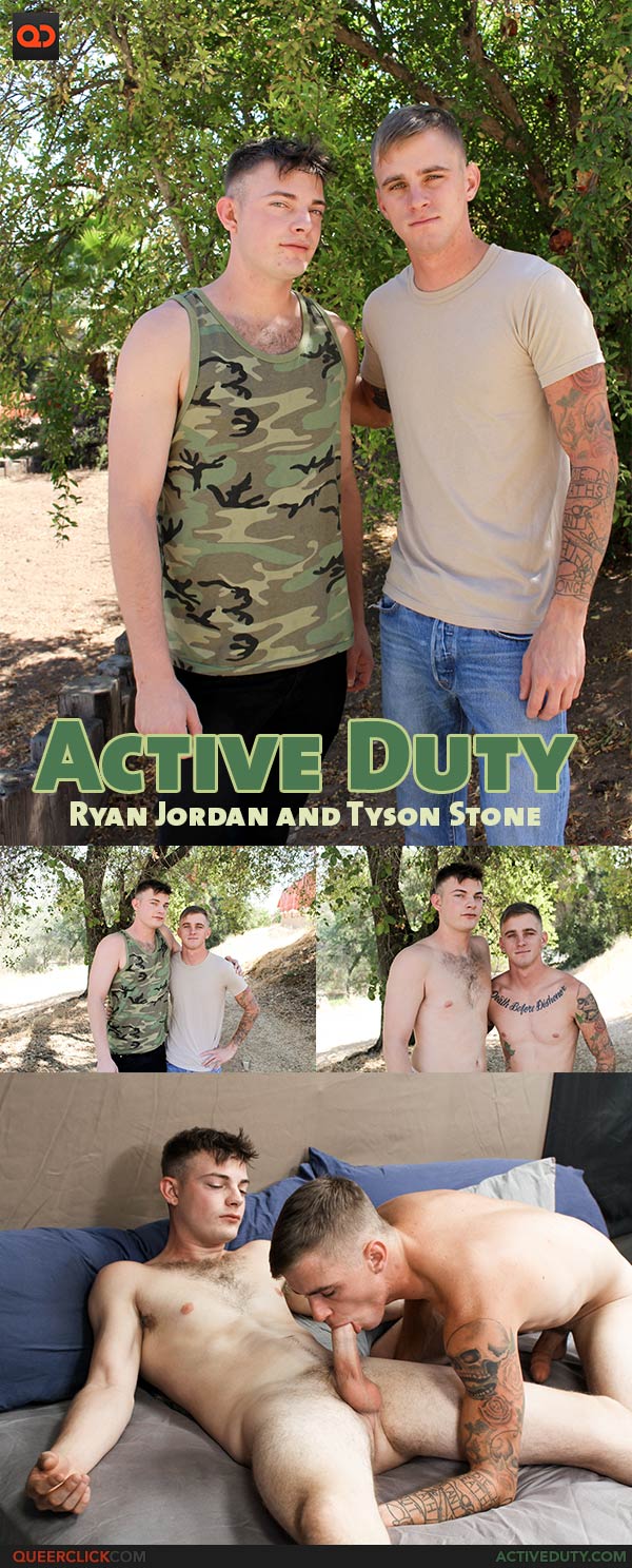 Active Duty: Ryan Jordan and Tyson Stone