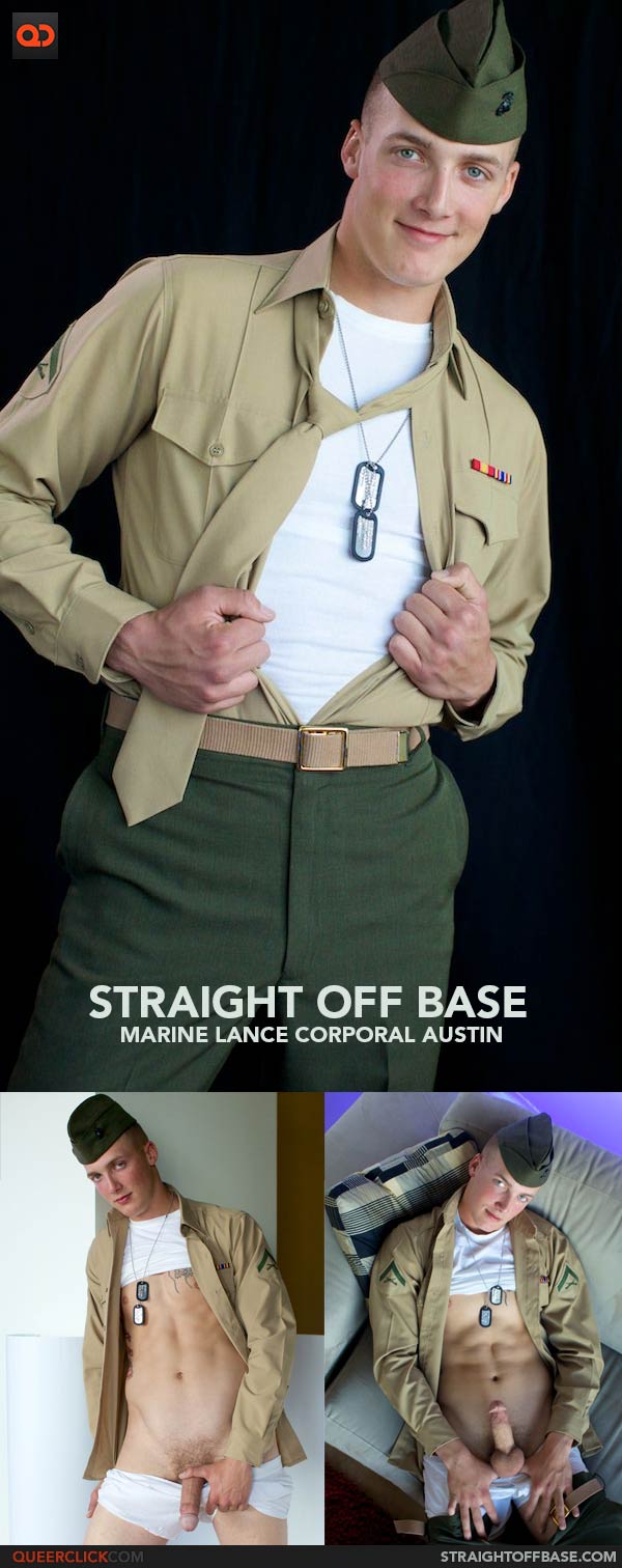 Straight Off Base: Marine Lance Corporal Austin