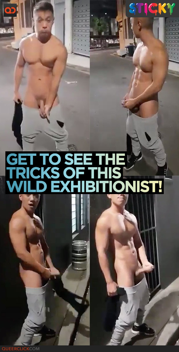 Get To See The Tricks Of This Wild Exhibitionist!