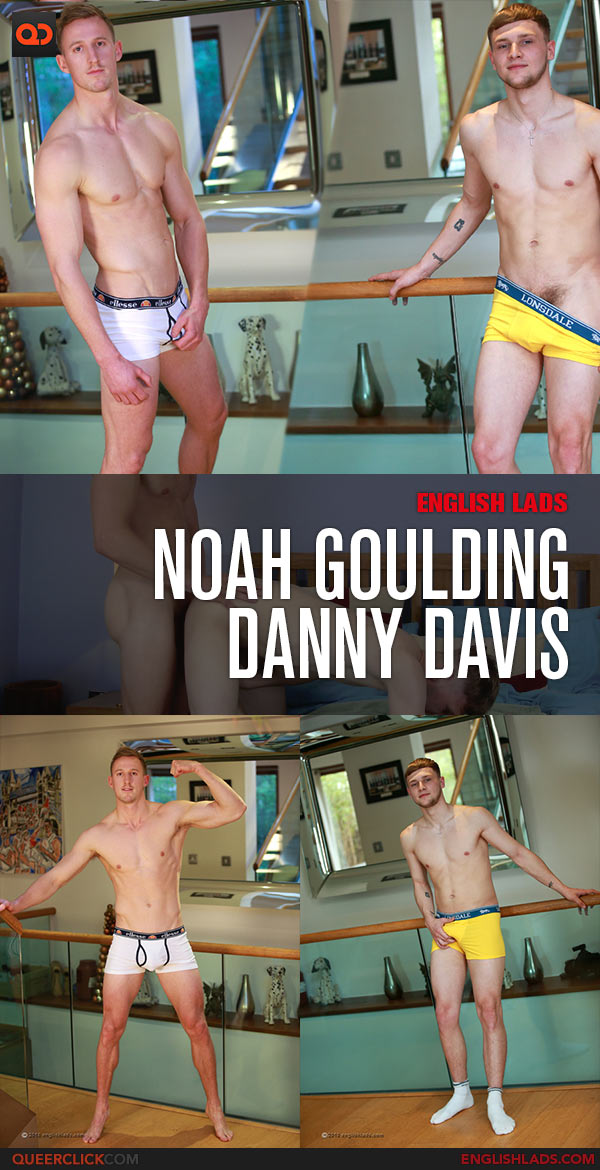 English Lads: Muscular Hunk Noah Goulding Fucks Danny Davis' Tight Hole