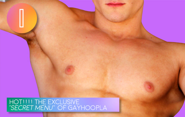 1. HOT!!!! The Exclusive “Secret Menu” Of GayHoopla
