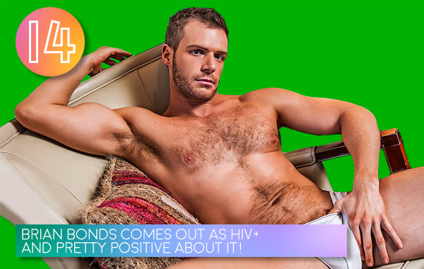 14. Brian Bonds Comes Out As HIV+ and Pretty Positive About It!