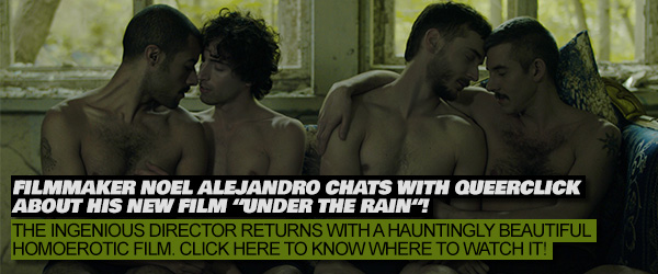 Filmmaker Noel Alejandro Chats With Queerclick About His New Film!