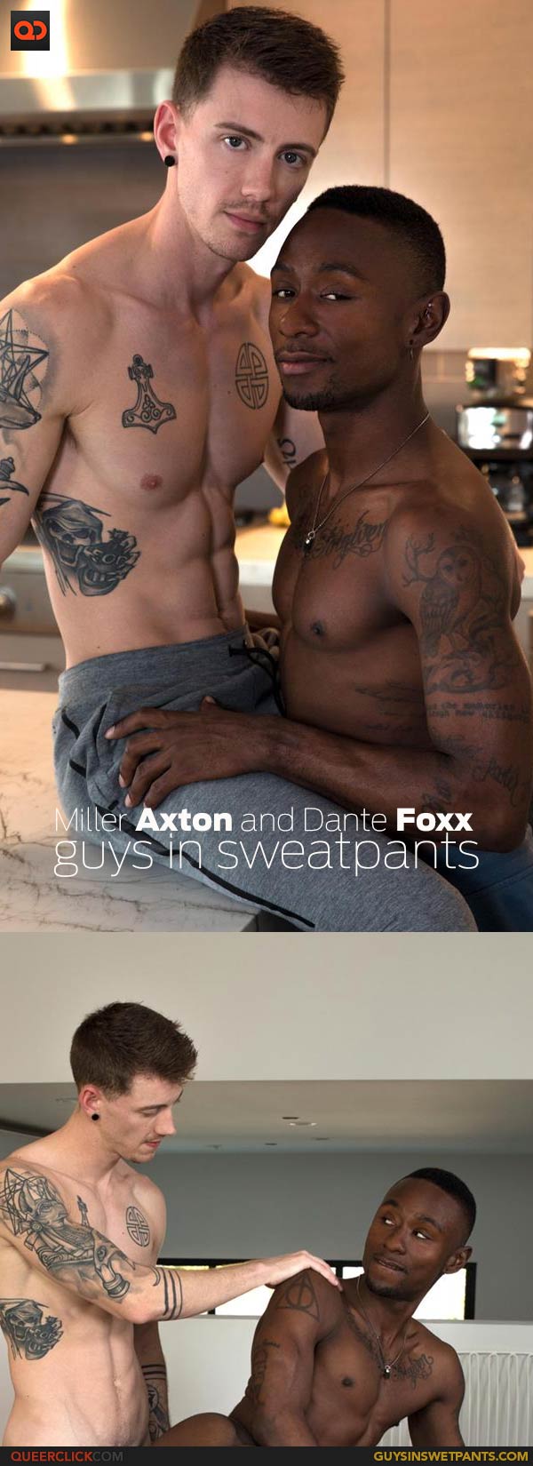 GuysinSweatpants: Miller Axton and Dante Foxx